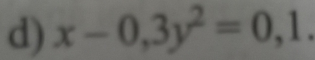 x-0,3y^2=0,1.