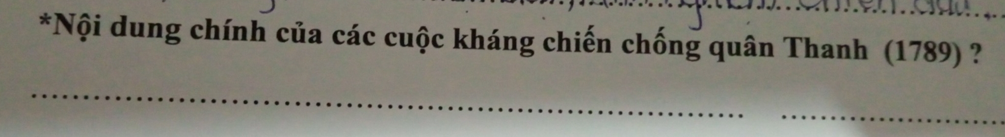 Nội dung chính của các cuộc kháng chiến chống quân Thanh (1789) ? 
_ 
_