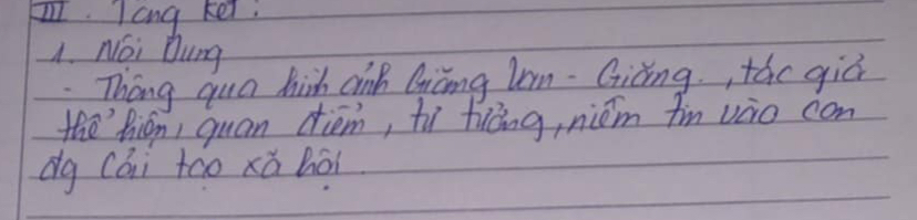 FI. Tong kei. 
A. Noi Dung 
Thang quo hish cink Gicng len- Giàng., táo giá 
the hián, quan diém, tì tiāng, niām fin vào con 
dg Cái too xǎ hói