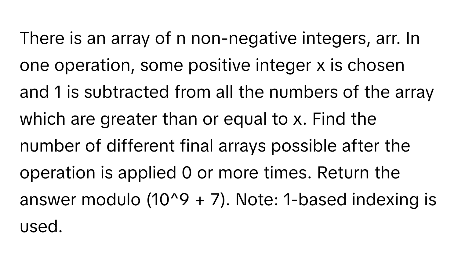 Solved: There is an array of n non-negative integers, arr. In one ...