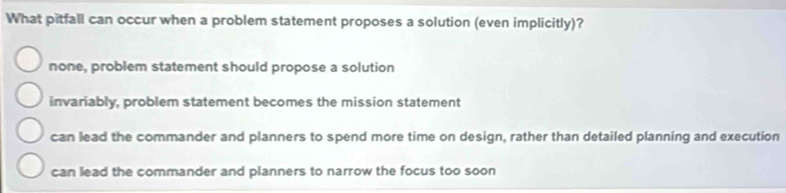 Solved: What pitfall can occur when a problem statement proposes a ...