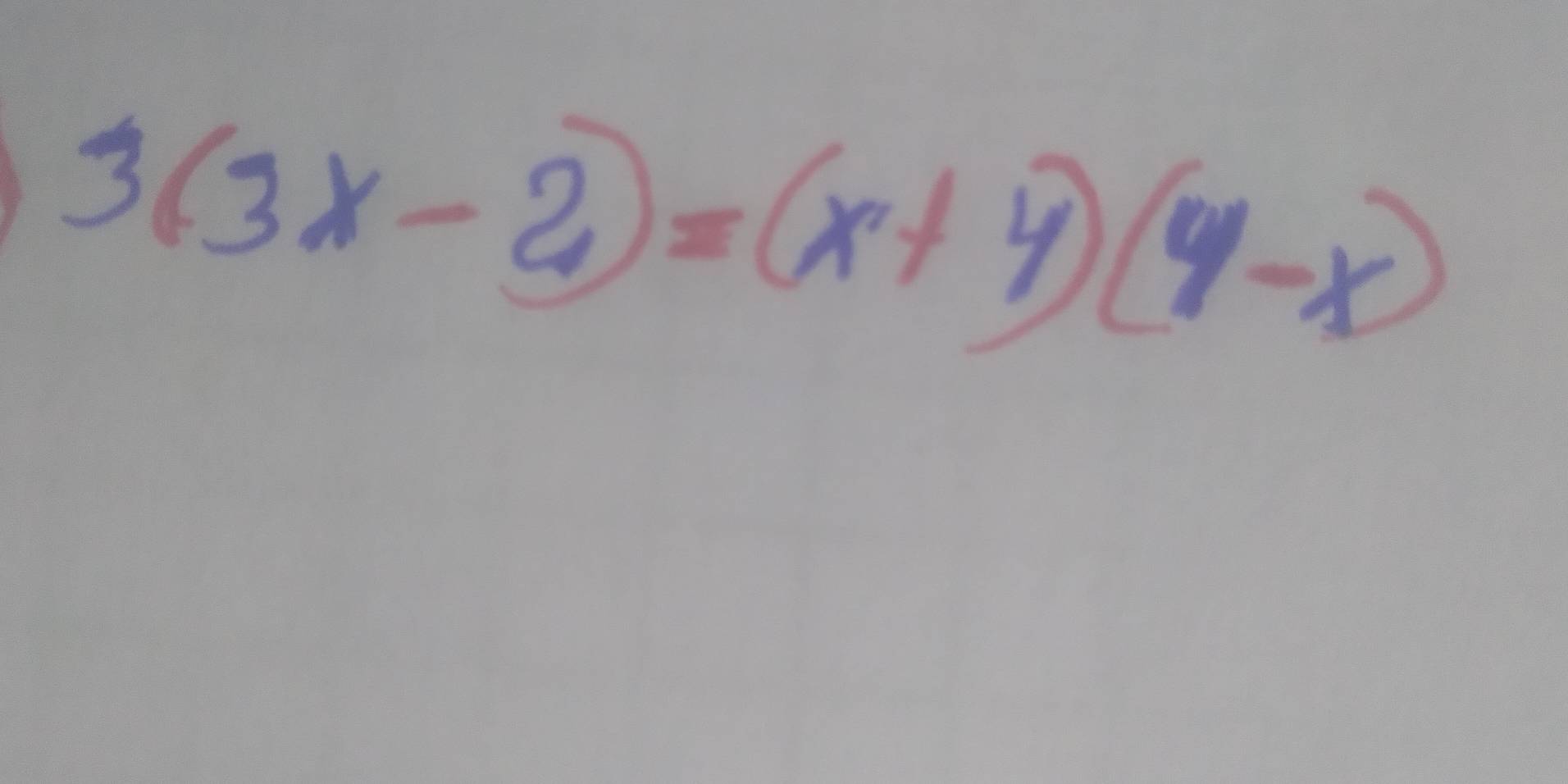 3(3x-2)=(x+4)(y-x)