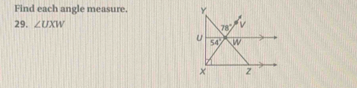 Find each angle measure. 
29. ∠ UXW