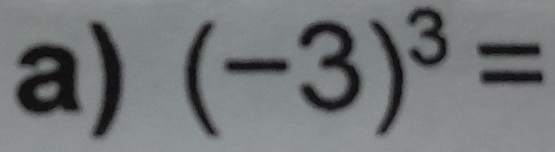 (-3)^3=