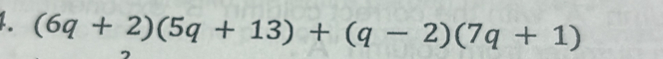 (6q+2)(5q+13)+(q-2)(7q+1)