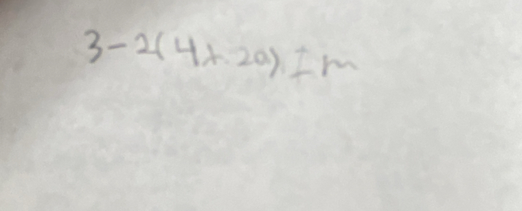 3-2(4+2a)=m