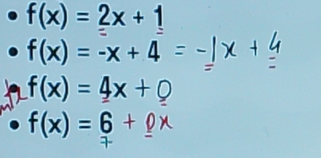 f(x)=_ 2x+_ 1
f(x)=-x+4
f(x)=4x+0
f(x)=6+_ px