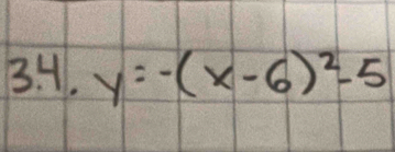 y=-(x-6)^2-5