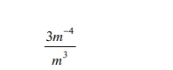  (3m^(-4))/m^3 