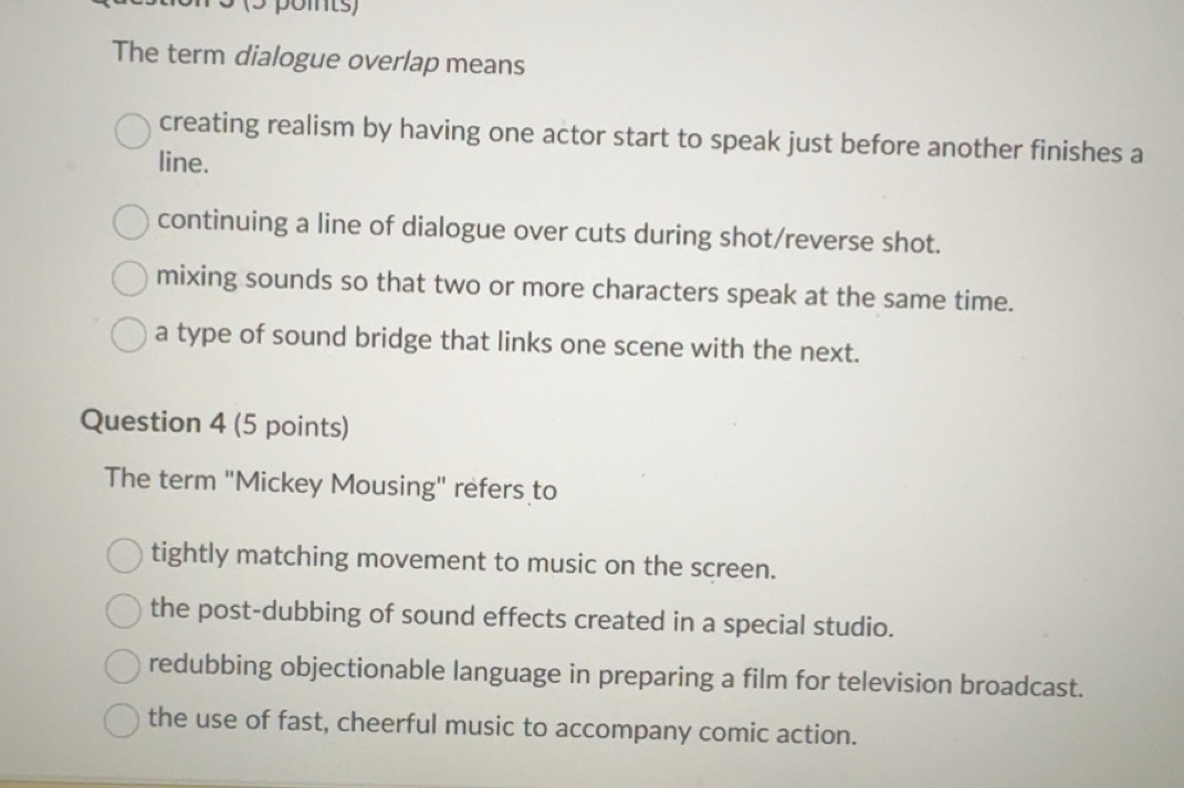 Solved: The term dialogue overlap means creating realism by having one ...