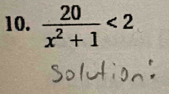  20/x^2+1 <2</tex>