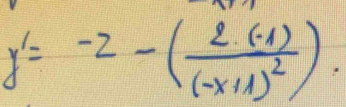 y'=-2-(frac 2· (-1)(-x+1)^2).