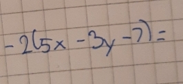 -2(5x-3y-7)=