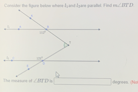 m∠ BTD.
The measure of □ degrees. (No