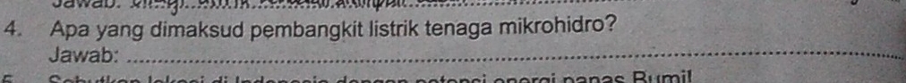 Apa yang dimaksud pembangkit listrik tenaga mikrohidro? 
Jawab:_