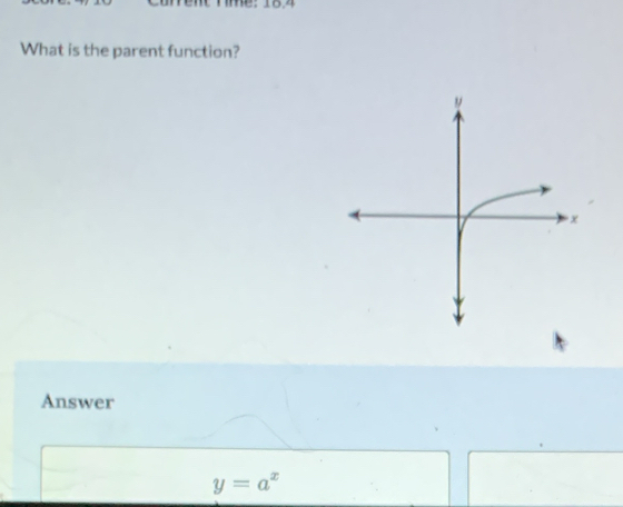 What is the parent function? 
Answer
y=a^x