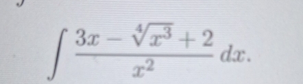 ∈t  (3x-sqrt[4](x^3)+2)/x^2 dx.