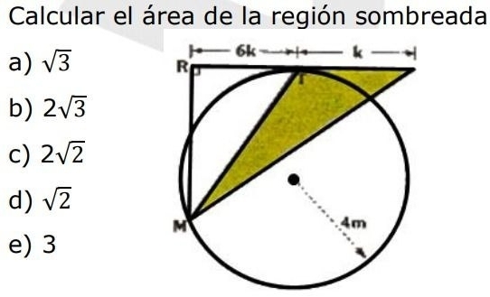 Calcular el área de la región sombreada
a) sqrt(3)
b) 2sqrt(3)
c) 2sqrt(2)
d) sqrt(2)
e) 3