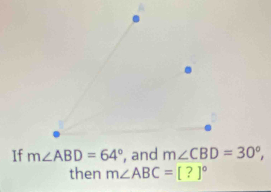 If 
then m∠ ABC=[?]^circ 