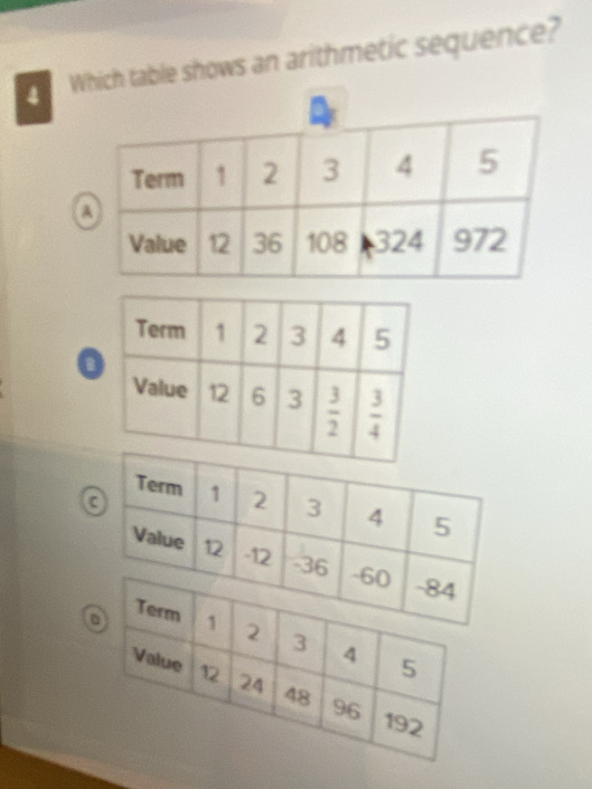 Which table shows an arithmetic sequence?
o