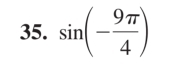 sin (- 9π /4 )