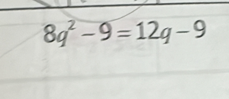 8q^2-9=12q-9