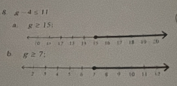 8 g-4≤ 11
a. g≥ 15 :
b g≥ 7.