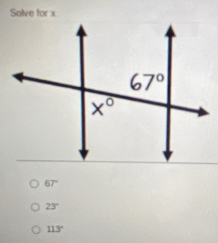 Solve for x.
67°
23°
113°