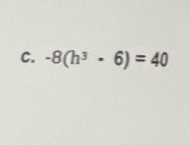 -8(h^3· 6)=40