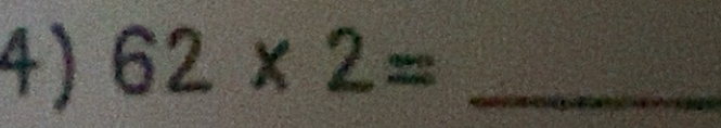 Solved: 62* 2= _ [Math]