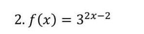 f(x)=3^(2x-2)