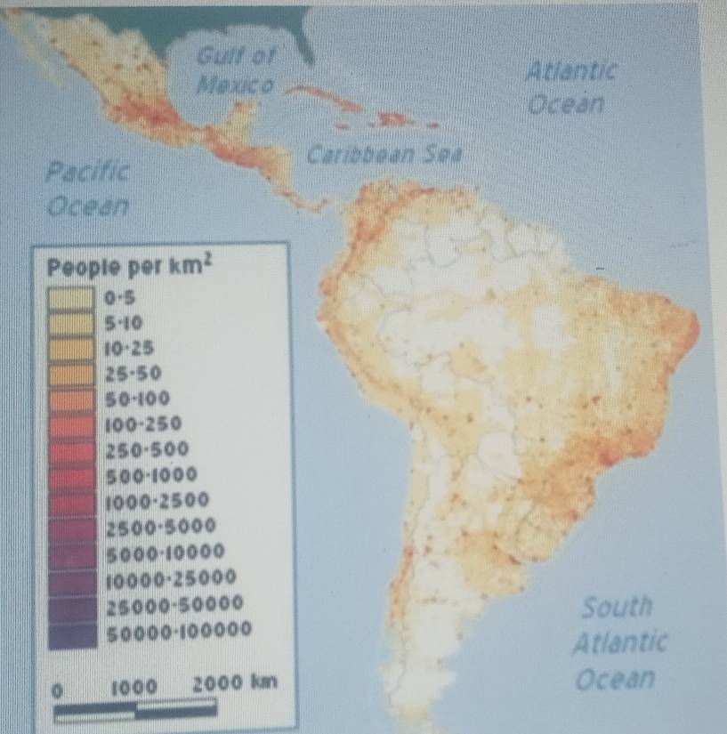 Gulf of 
Mexic o 
Atlantic 
Ocean 
Caribbean Sea 
Pacific 
Ocean 
People per km^2
0.5
5.10
10-25
25.50
50-100
100-250
2 50 =| 600
500· 1000
1000· 2500
25 00-5000
5000-10000
10000 - 25000
25000 - 50000 South
50000 - 100000
Atlantic 
。 1000 2000 kn Ocean