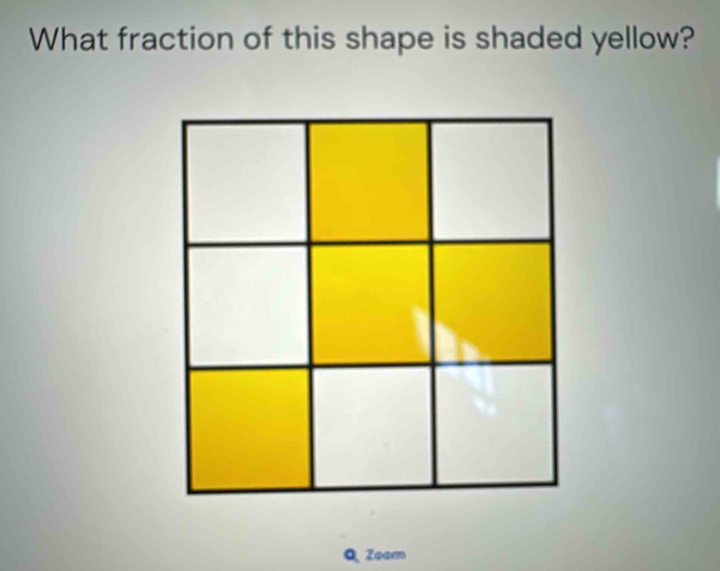 What fraction of this shape is shaded yellow? 
Q Zoom