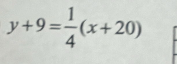 y+9= 1/4 (x+20)