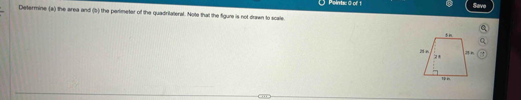 Save 
Determine (a) the area and (b) the perimeter of the quadrilateral. Note that the figure is not drawn to scale.