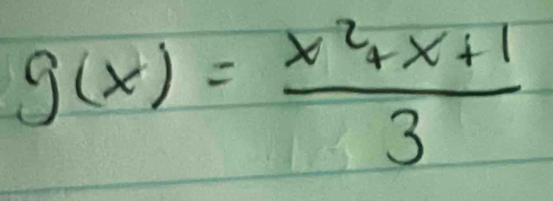 g(x)= (x^2+x+1)/3 