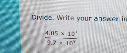 Divide. Write your answer in