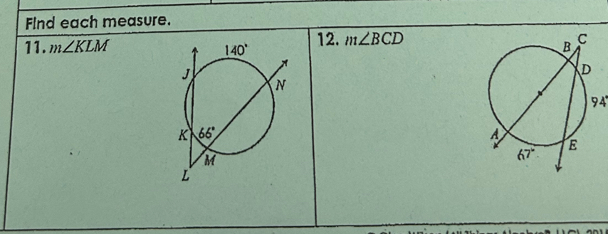 Find each measure.
11. m∠ KLM 12. m∠ BCD
94°