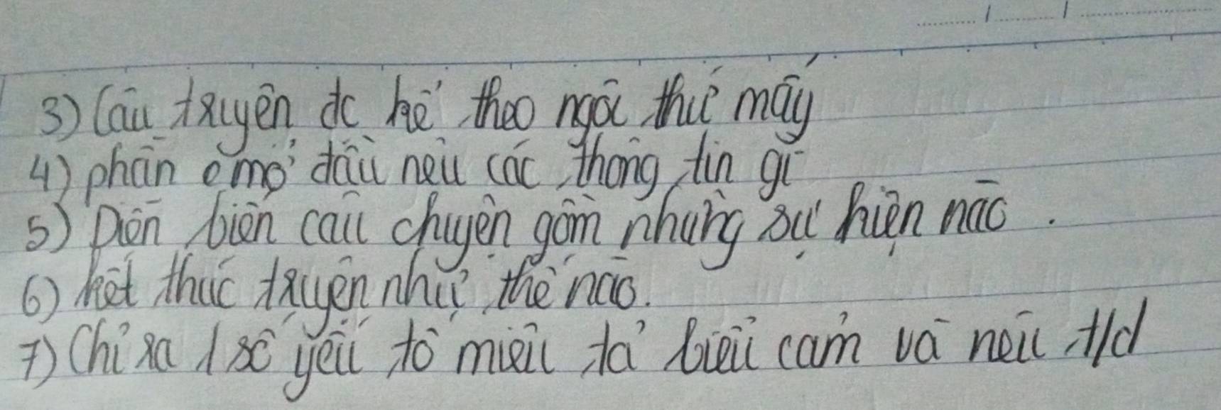 Can fauyen do hé thoo ngà thie may 
() phān om dāù neu các, thōng fin gí 
s Don biàn cai chiyen gon nhung au hién nāo. 
() het this tayen nhi? the nao, 
T(híxa (3c yei to mixi da biōi cam vá neǔ ild