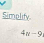 Simplify.
4u-9i