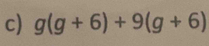 g(g+6)+9(g+6)