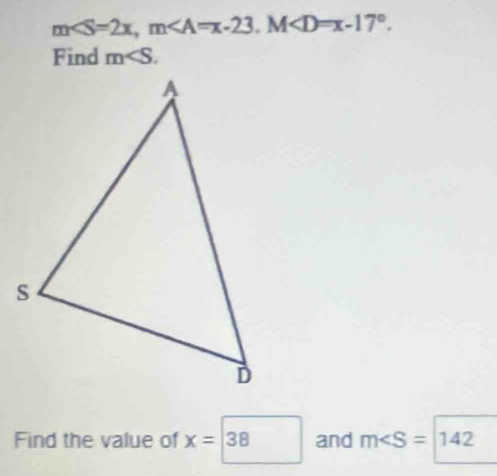 m, m. M . 
Find m . 
Find the value of x=□ 38 and m∠ S=142