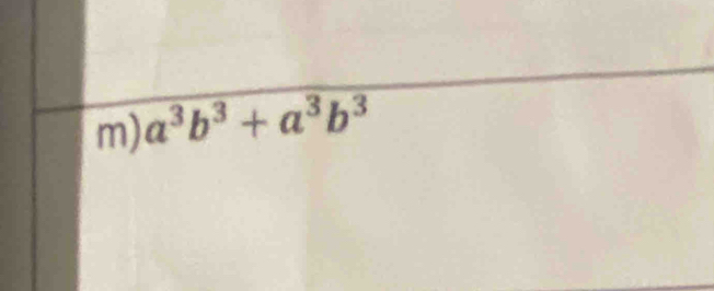 a^3b^3+a^3b^3