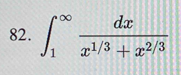 ∈t _1^((∈fty)frac dx)x^(1/3)+x^(2/3)