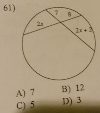 A) 7 B) 12
C) 5 D) 3