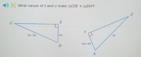 )) What values of t and u make △ CDE≌ △ ZXY ?