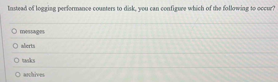 Solved: Instead of logging performance counters to disk, you can ...