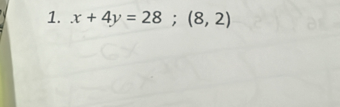 x+4y=28; (8,2)