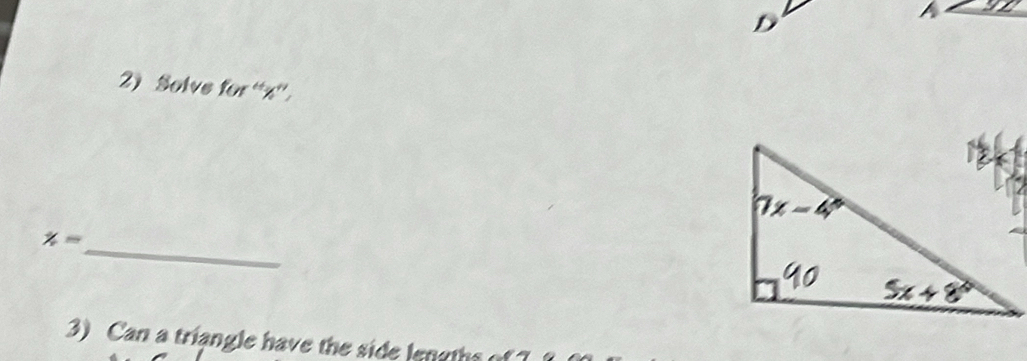 Solve cr^(r+)x^(r+))
_
x=
3) Can a triangle have the side leneths of  ?