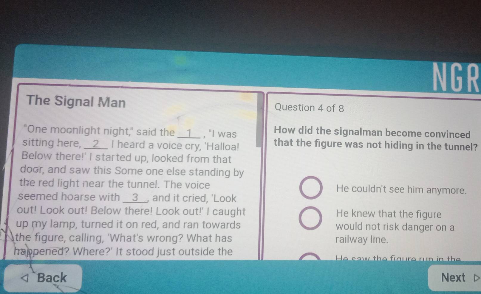 Solved: NGR The Signal Man Question 4 of 8 